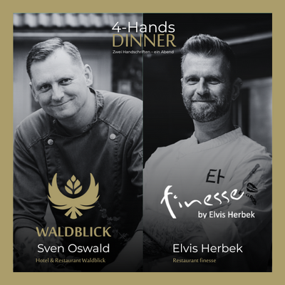 4-Hands-Dinner - Waldblick meets finesse